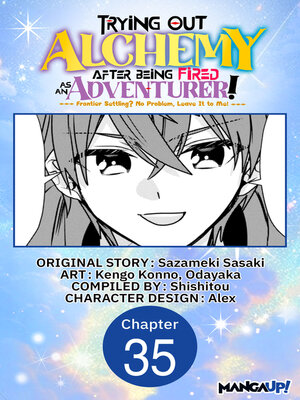 cover image of Trying Out Alchemy After Being Fired as an Adventurer!: Frontier Settling? No Problem, Leave It to Me!, Chapter 35